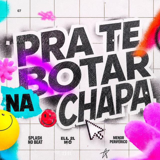 Pra Te Botar Na Chapa