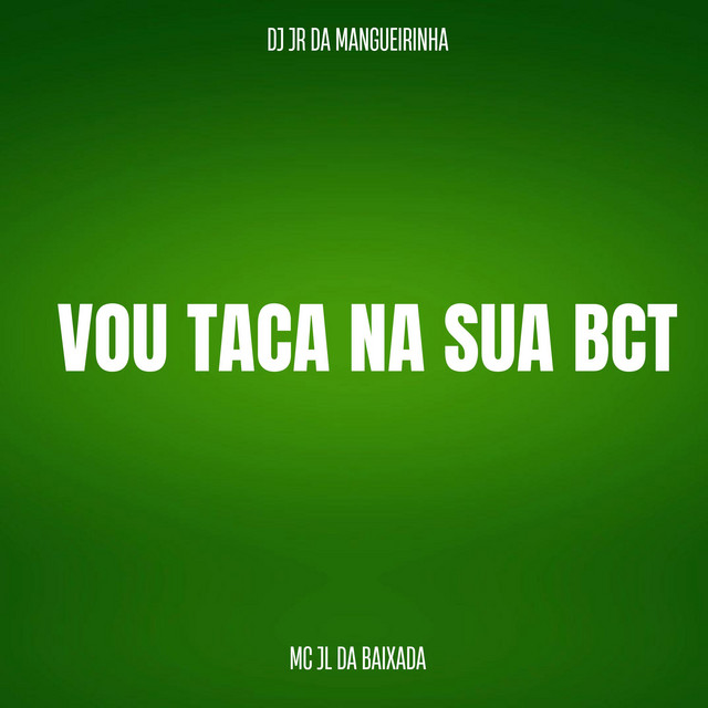 Vo Tacar na Sua Bct