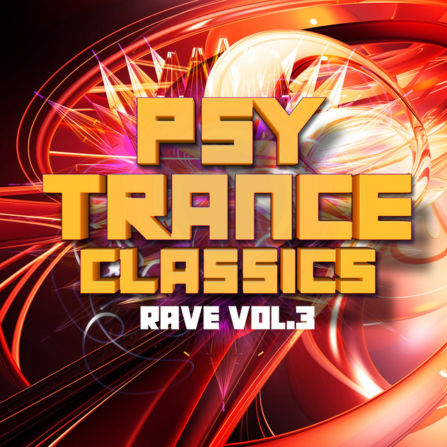 Psy Trance Classics: Rave, Vol. 3 cover art