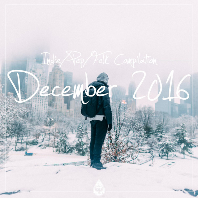 Indie / Pop / Folk Compilation - December 2016 cover art