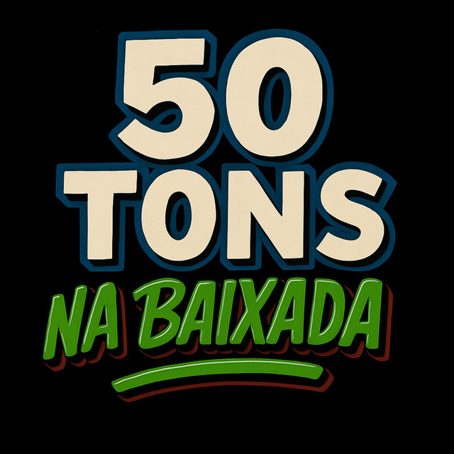 50 TONS' NA BAIXADA