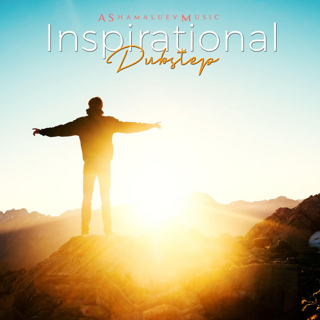 Cover art: Inspirational Dubstep — AShamaluevMusic