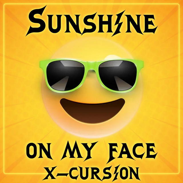 Sunshine on my Face by X-Cursion