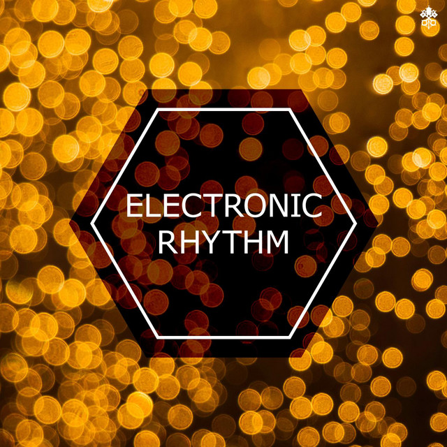 Electronic Rhythm - Compilation by Various Artists | Spotify