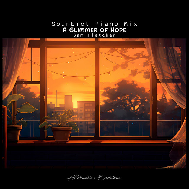 Обкладинка: A Glimmer of Hope - (SounEmot Piano Version Remix) — Sam Fletcher