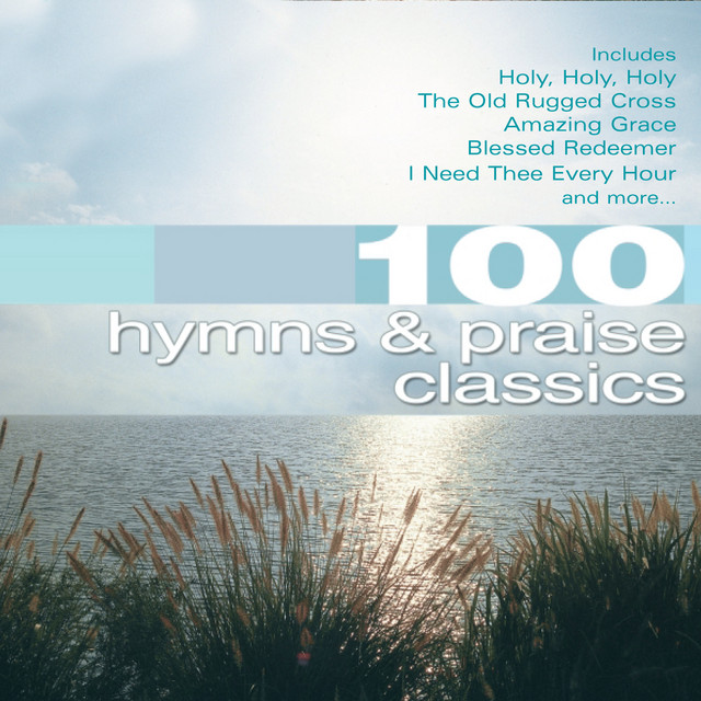 100 Hymns & Praise Classics