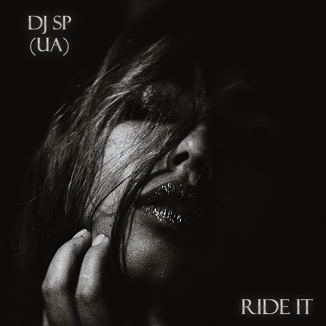 Обкладинка: Ride It - Radio Edit — DJ SP