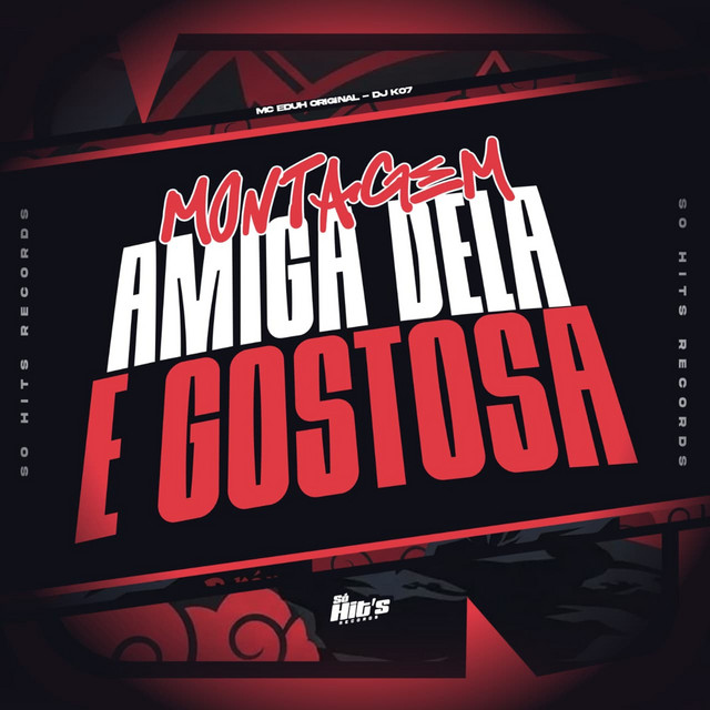Montagem Amiga Dela é Gostosa
