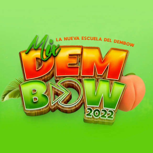 Mix Dembow 2022 - Single by La Nueva Escuela Del Dembow | Spotify