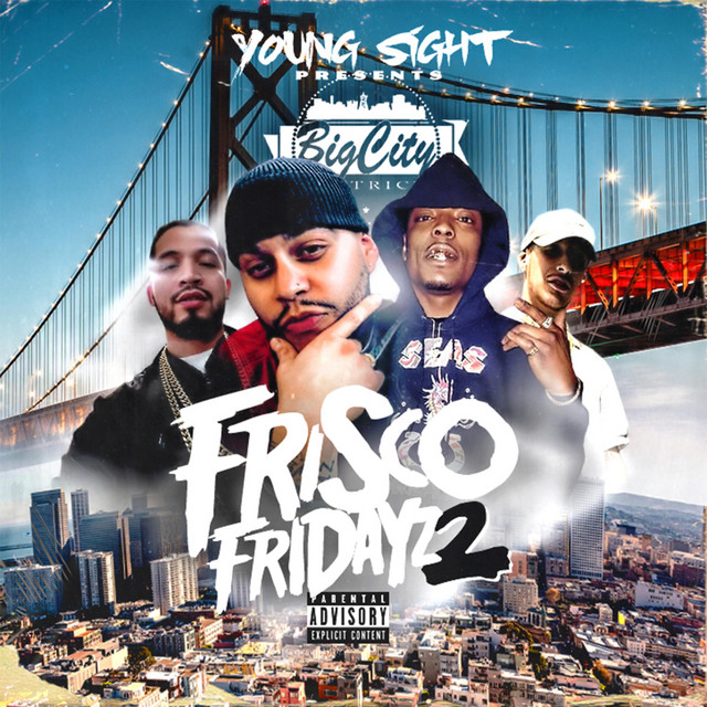 Frisco Fridayz - song and lyrics by Young Sight | Spotify