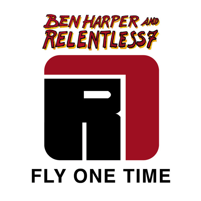 Album artwork for Fly One Time - Radio Edit by Ben Harper And Relentless7
