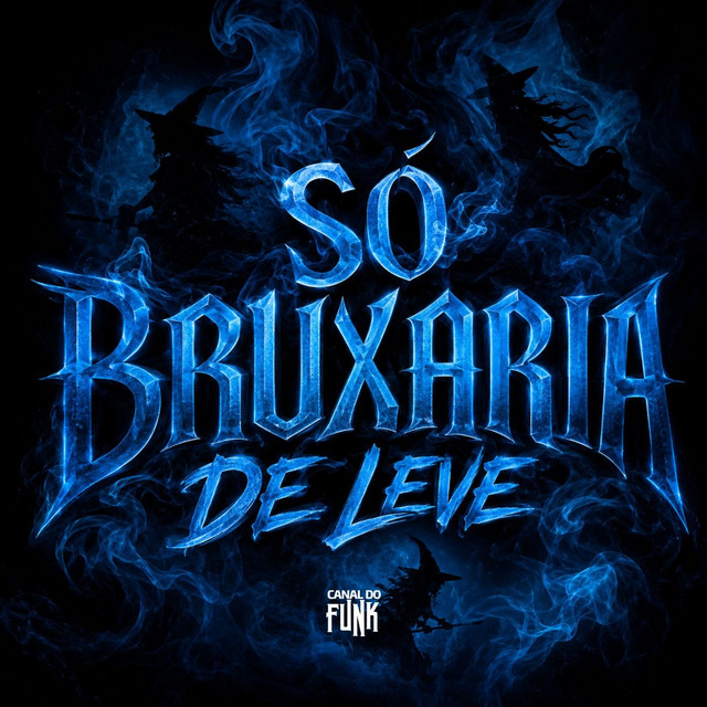 SÓ BRUXARIA DE LEVE
