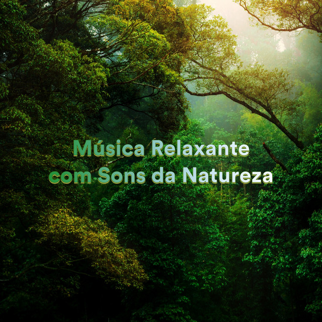 Música Relaxante Com Sons da Natureza cover art
