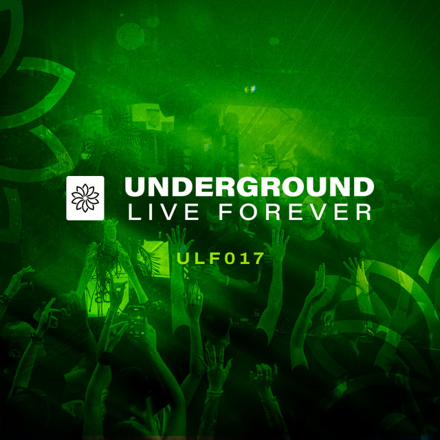 Underground Live Forever - Episode 017 cover art