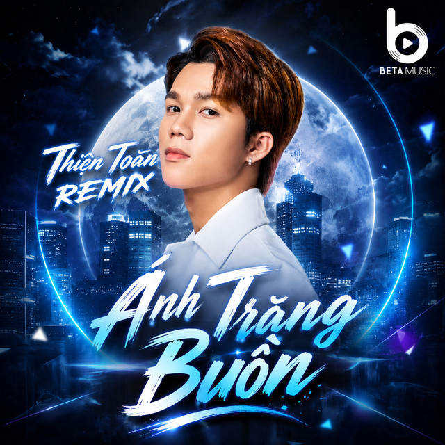 Ánh Trăng Buồn (Thiện Toàn Remix)