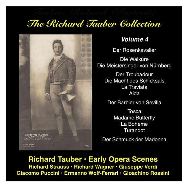 The Richard Tauber Collection, Vol. 4: Early Opera Scenes: Strauss ...