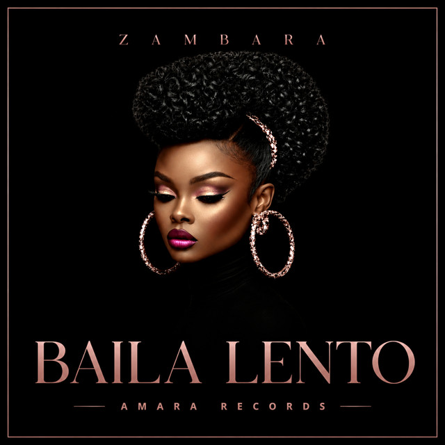 Baila Lento - Single by ZAMBARA | Spotify