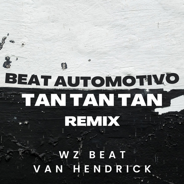 Обкладинка: Beat Automotivo Tan Tan Tan - Remix — WZ Beat