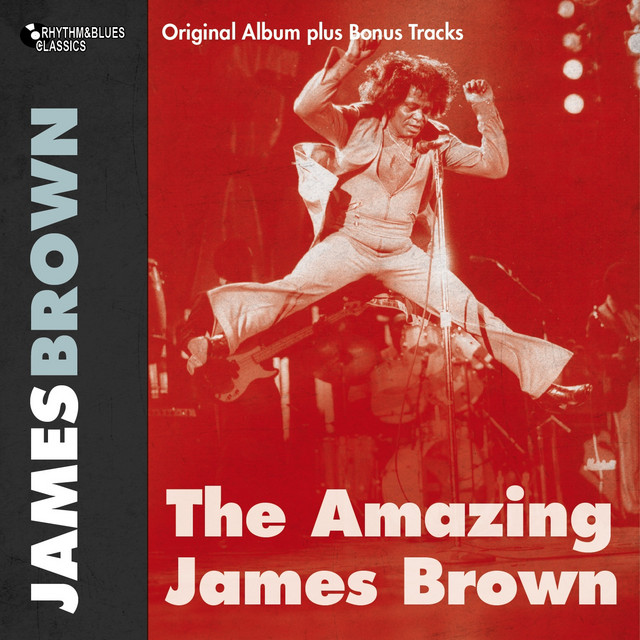 The Amazing James Brown - Compilation by James Brown & The Famous