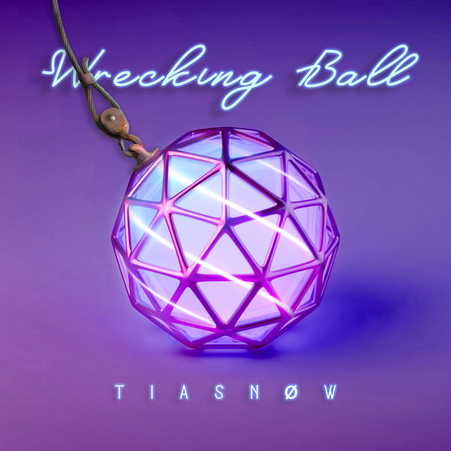 Tiasnow – Wrecking Ball