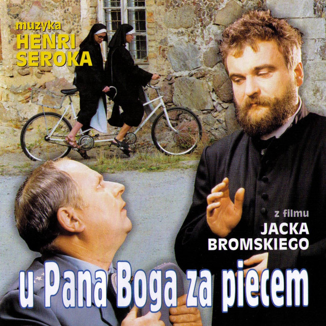 U Pana Boga Za Piecem, z filmu Jacka Bromskiego (Original Motion Picture Soundtrack) cover art