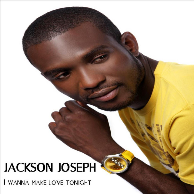 I Wanna Make Love Tonight - Single - Single by Jackson Joseph | Spotify