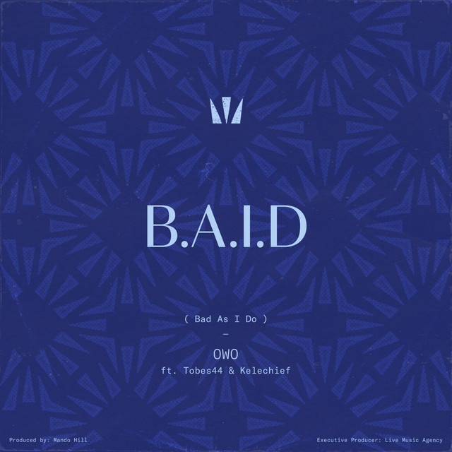B.A.I.D (Bad As I Do)
