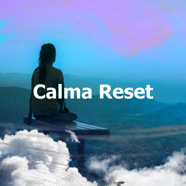 Calma Reset - Album by Calma | Spotify