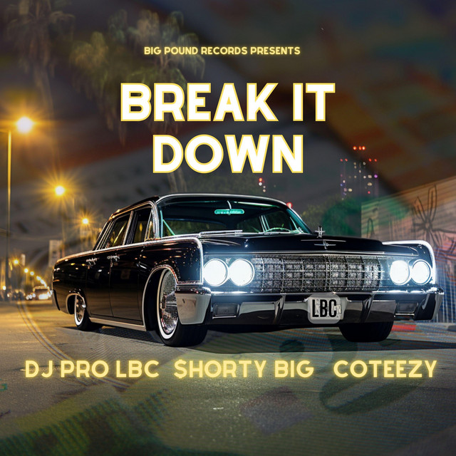 BREAK IT DOWN DIRTY