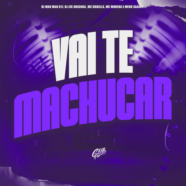 Vai Te Machucar