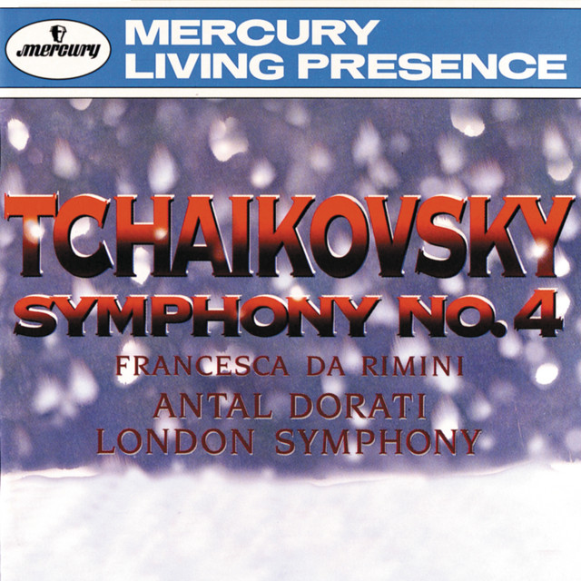 Tchaikovsky: Symphony No. 4; Francesca da Rimini / Borodin: Prince Igor Overture