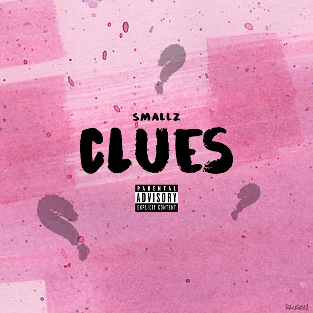 Clues - Single by G.Smallz | Spotify