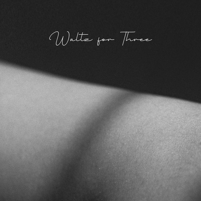 Waltz for Three