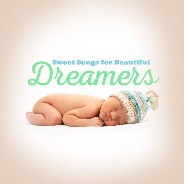 Sweet Songs for Beautiful Dreamers - Album by Baby Lullaby,Sleep Baby ...