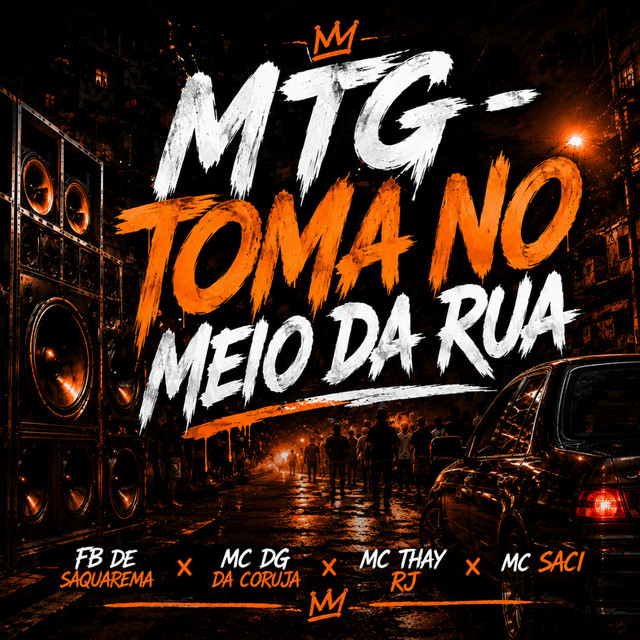 MTG - Toma no Meio da Rua