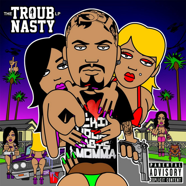 The Troub Nasty cover art