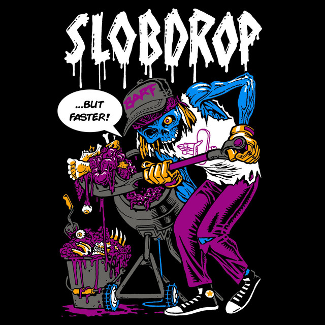 SLOB DROP ...But Faster! - EP by SLOB DROP | Spotify