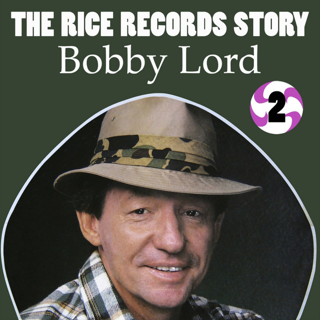 The Rice Records Story: Bobby Lord, Vol. 2 cover