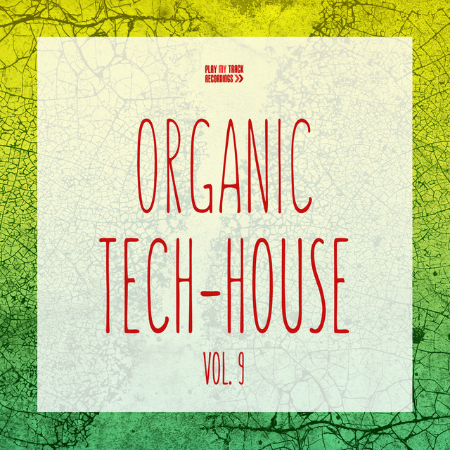 Organic Tech-House, Vol. 9 cover art