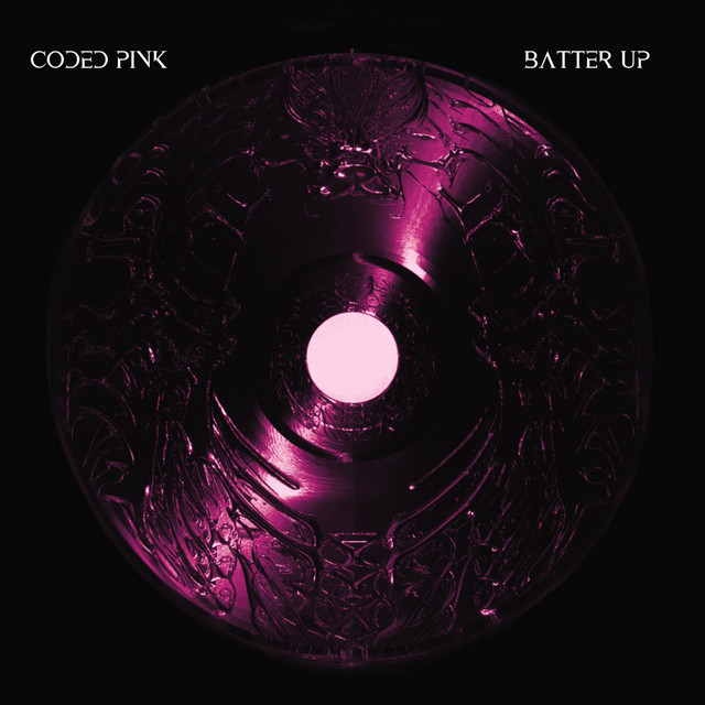 Batter up - Single by Coded Pink | Spotify