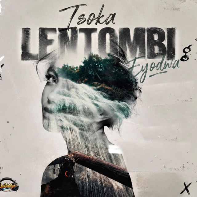 Isoka Lentombi Eyodwa