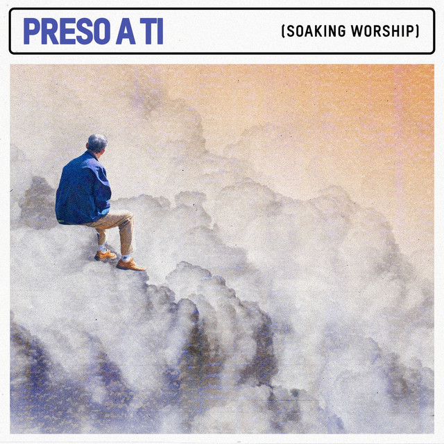 Preso a Ti: Soaking Worship - Single by Wallace Soares | Spotify
