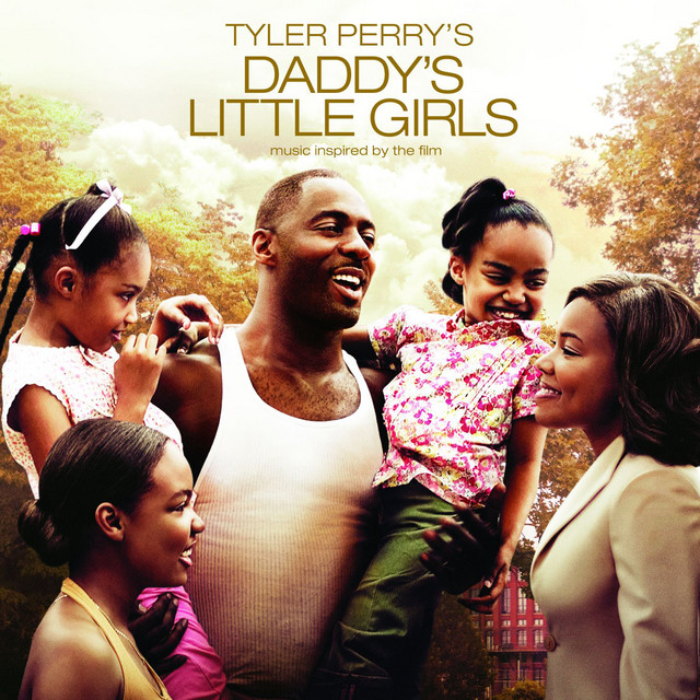 Tyler Perry's Daddy's Little Girls - Music Inspired By The Film cover art