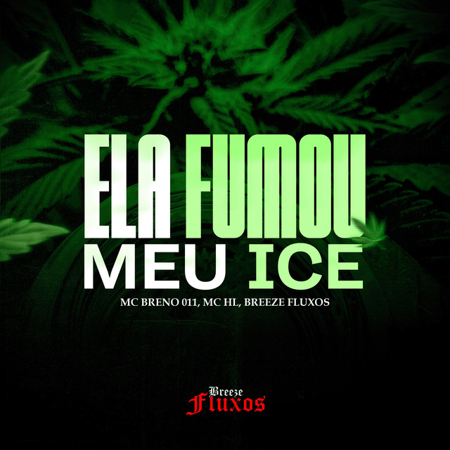 Ela Fumou Meu Ice