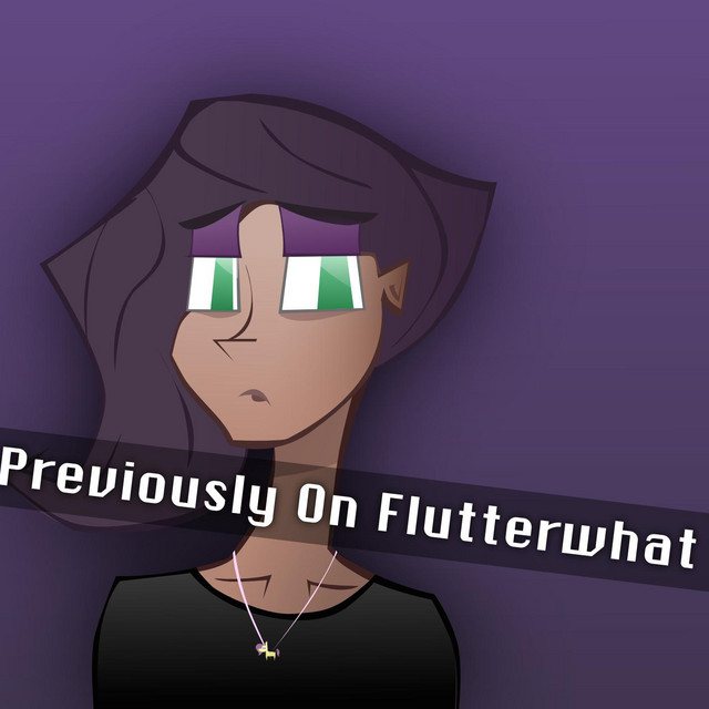 Previously on Flutterwhat cover art