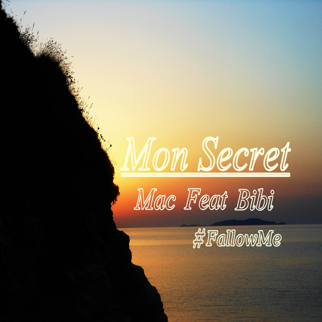 Mon Secret - #FollowMe