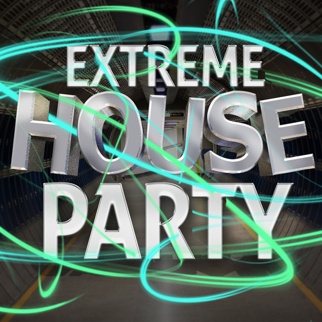 Extreme House Party cover art