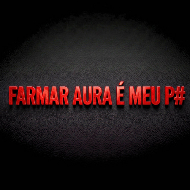 FARMAR AURA É MEU P#