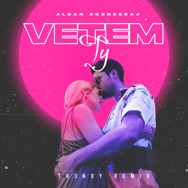 Vetem Ty - REMIX