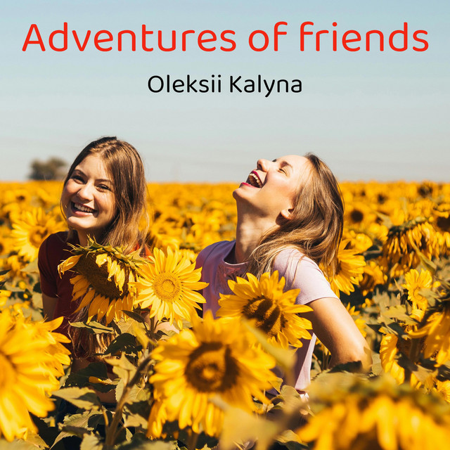 Обкладинка: Adventures of friends — Oleksii Kalyna